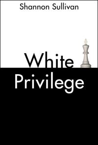 Book Cover for White Privilege by Shannon Sullivan