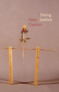 Book Cover for Doing Justice by Pablo Oyarzún R