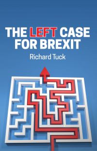 Book Cover for The Left Case for Brexit by Richard Tuck
