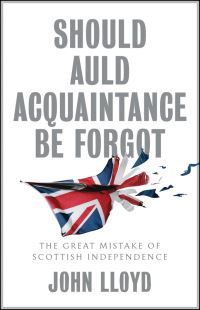 Book Cover for Should Auld Acquaintance Be Forgot by John Lloyd