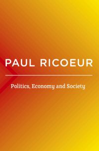 Book Cover for Politics, Economy, and Society by Paul Ricoeur