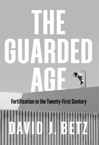 Book Cover for The Guarded Age by David Betz