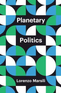 Book Cover for Planetary Politics by Lorenzo Marsili