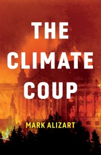 Book Cover for The Climate Coup by Mark Alizart
