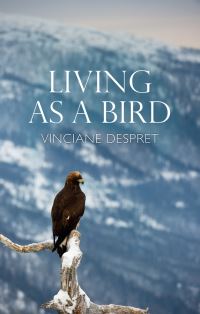 Book Cover for Living as a Bird by Vinciane Despret