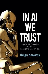 Book Cover for In AI We Trust by Helga Nowotny