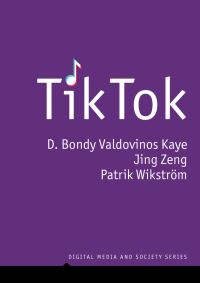 Book Cover for TikTok by D Bondy Valdovinos Kaye, Jing Zeng, Patrik Wikström