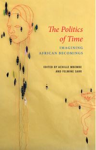 Book Cover for The Politics of Time by Ateliers de la pensée