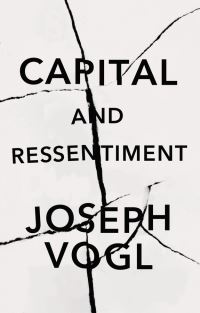 Book Cover for Capital and Ressentiment by Joseph Vogl