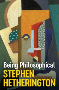 Book Cover for Being Philosophical by Stephen Cade Hetherington