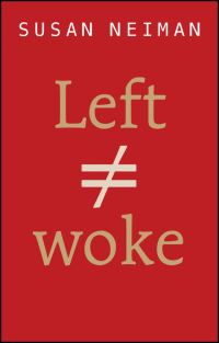Book Cover for Left Is Not Woke by Susan Neiman