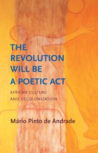Book Cover for The Revolution Will Be a Poetic Act by Mário de Andrade