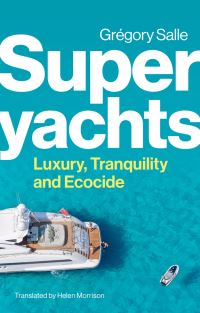 Book Cover for Superyachts by Grégory Salle