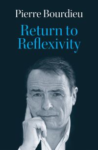 Book Cover for Return to Reflexivity by Pierre Bourdieu