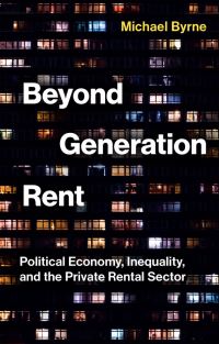 Book Cover for Beyond Generation Rent by Michael Byrne