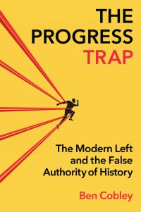 Book Cover for The Progress Trap by Ben Cobley