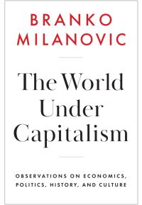 Book Cover for The World Under Capitalism by Branko MilanoviÔc