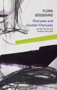 Book Cover for Choruses and Counter-Choruses by Flora Sussekind