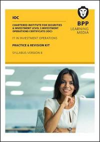 Book Cover for IOC IT In Investment Operations Syllabus Version 8 by BPP Learning Media