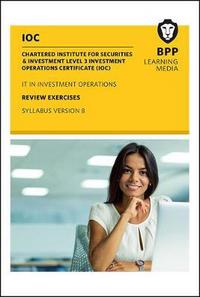 Book Cover for IOC IT In Investment Operations Syllabus Version 8 by BPP Learning Media