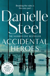 Book Cover for Accidental Heroes by Danielle Steel