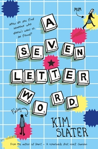 Book Cover for A Seven Letter Word by Kim Slater