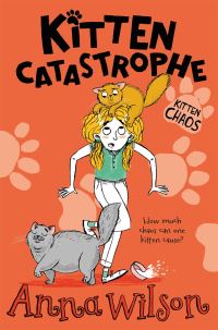 Book Cover for Kitten Catastrophe by Anna Wilson