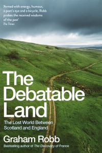 Book Cover for The Debatable Land by Graham Robb