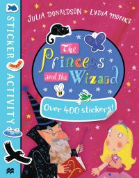Book Cover for The Princess and the Wizard Sticker Book by Julia Donaldson