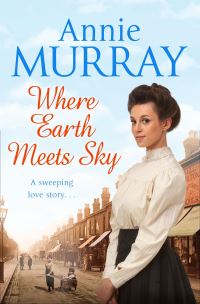 Book Cover for Where Earth Meets Sky by Annie Murray