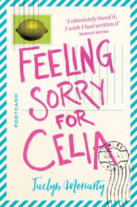 Book Cover for Feeling Sorry for Celia by Jaclyn Moriarty
