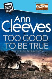 Book Cover for Too Good to Be True by Ann Cleeves
