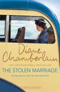 Book Cover for The Stolen Marriage by Diane Chamberlain