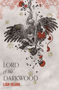 Book Cover for Lord of the Darkwood by Lian Hearn