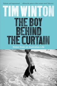 Book Cover for The Boy Behind the Curtain by Tim Winton