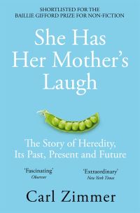 Book Cover for She Has Her Mother's Laugh by Carl Zimmer