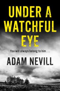 Book Cover for Under a Watchful Eye by Adam L G Nevill