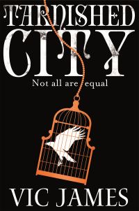 Book Cover for Tarnished City by Vic James