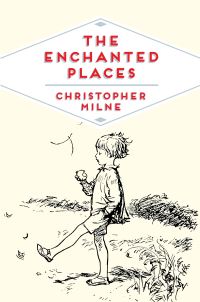Book Cover for The Enchanted Places by Christopher Milne