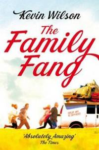 Book Cover for The Family Fang by Kevin Wilson