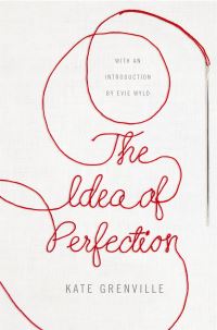 Book Cover for The Idea of Perfection by Kate Grenville