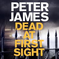 Book Cover for Dead at First Sight by Peter James