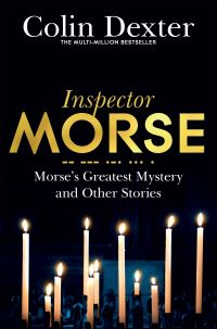 Book Cover for Morse's Greatest Mystery and Other Stories by Colin Dexter