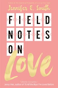 Book Cover for Field Notes on Love by Jennifer E Smith