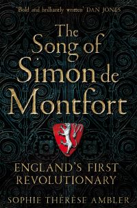 Book Cover for The Song of Simon De Montfort by Sophie Ambler