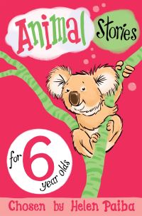 Book Cover for Animal Stories for 6 Year Olds by Helen Paiba, Atholl McDonald
