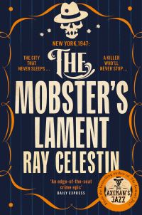 Book Cover for The Mobster's Lament by Ray Celestin
