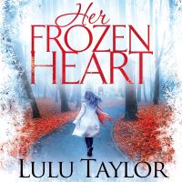 Book Cover for Her Frozen Heart by Lulu Taylor