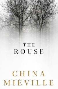 Book Cover for The Rouse by China Miéville