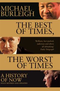 Book Cover for The Best of Times, the Worst of Times by Michael Burleigh